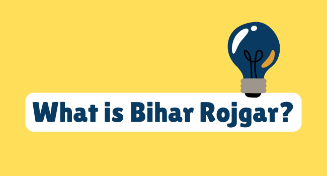 What is Bihar Rojgar